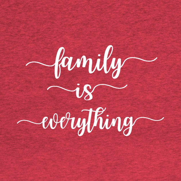 Family Is Everything by funnybones